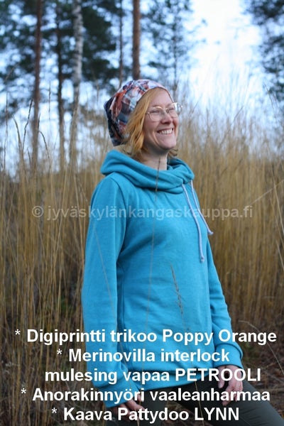 * Digiprintti trikoo Poppy Orange * Merinovilla interlock mulesing vapaa PETROOLI * Anorakinny&ouml;ri vaaleanharmaa * Kaava Pattydoo LYNN *