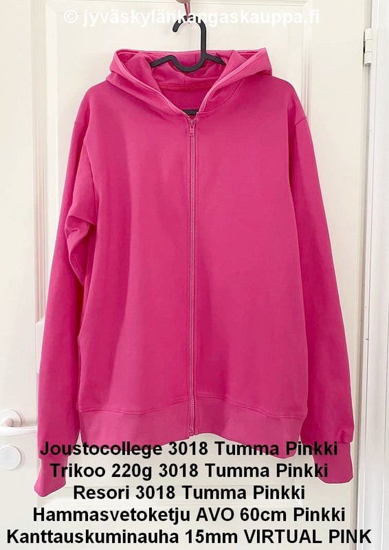 Joustocollege 3018 Tumma Pinkki; Trikoo 220g 3018 Tumma Pinkki; Resori 3018 Tumma Pinkki; Hammasvetoketju AVO 60cm Pinkki; Kanttauskuminauha 15mm VIRTUAL PINK