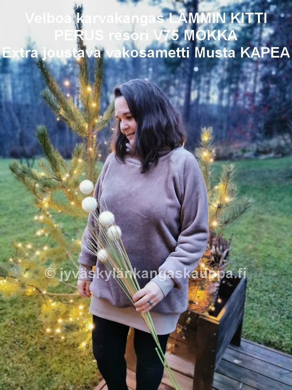 Velboa karvakangas L&Auml;MMIN KITTI ja PERUS resori V75 MOKKA sek&auml; Extra joustava vakosametti Musta KAPEA (legginsit)